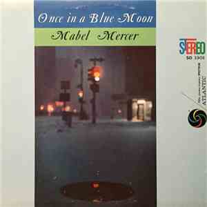 Mabel Mercer - Once In A Blue Moon