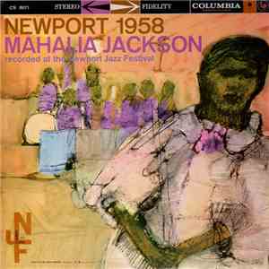 Mahalia Jackson - Newport 1958