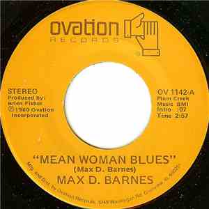 Max D. Barnes - Mean Woman Blues