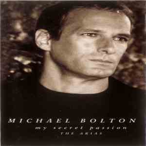 Michael Bolton - My Secret Passion - The Arias