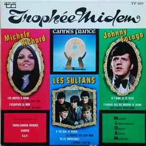 Michèle Richard, Johnny Farago, Les Sultans - Trophée Midem '68