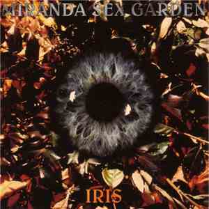Miranda Sex Garden - Iris