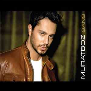 Murat Boz - Sans