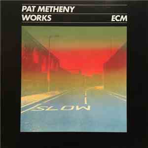 Pat Metheny - Works