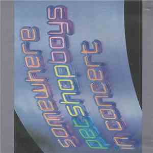Pet Shop Boys - Somewhere (Pet Shop Boys In Concert)