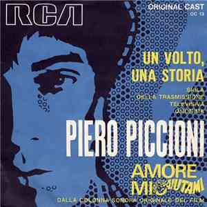 Piero Piccioni - Un Volto, Una Storia / Amore Mio Aiutami