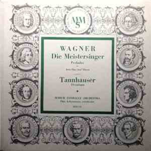 Richard Wagner, Zurich Tonhalle Orchestra, Otto Ackermann - Die Meistersing ...