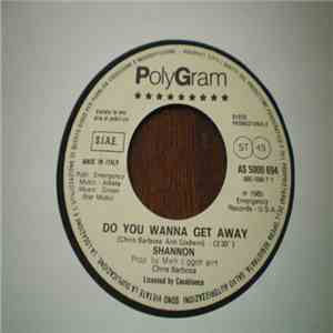 Shannon / Godley & Creme - Do You Wanna Get Away / Cry