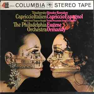 Tchaikovsky / Rimsky-Korsakov - The Philadelphia Orchestra, Eugene Ormandy ...