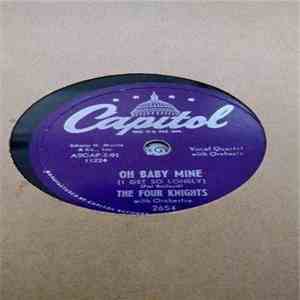The Four Knights - Oh Baby Mine (I Get So Lonely) / I Couldn't Stay Away From You