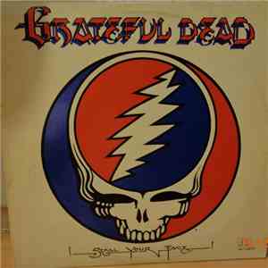 The Grateful Dead - Steal Your Face