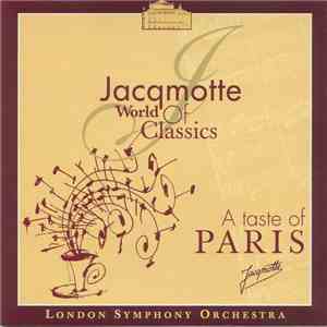 The London Symphony Orchestra - Jacqmotte World Of Classics - A Taste Of Pa ...