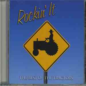 The Tractors - Rockin' It  The Best Of The Tractors