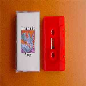 Transit Pop - Love Is A Cloak You Wear