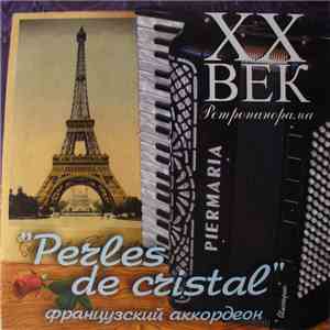 Various - Perles De Cristal. Французский Аккордеон