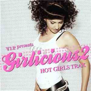 Various - V.I.P. Presents Girlicious 2 Hot Girl Trax