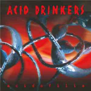 Acid Drinkers - Acidofilia