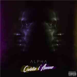 Alpha  - Oublie L'Amour