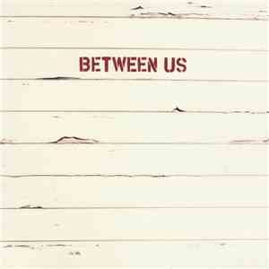 Between Us - Between Us