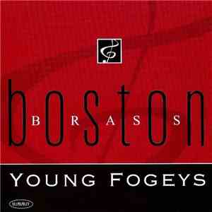 Boston Brass - Young Fogeys