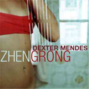 Dexter Mendes - Zhengrong