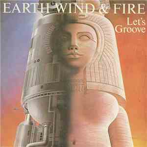 Earth Wind & Fire - Let's Groove