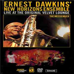 Ernest Dawkins' New Horizons Ensemble - The Messenger - Live At The Origina ...