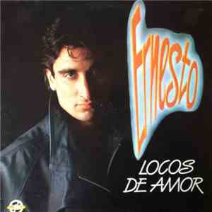 Ernesto Ortiz - Locos De Amor