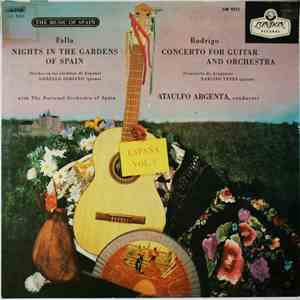 Falla, Gonzalo Soriano (Piano) / Rodrigo, Narciso Yepes (Guitar) / With The National Orchestra Of Spain, Ataulfo Argenta - Nights In The Gardens Of Spain / Concerto For Guitar And Orchestra / España Vol. 7
