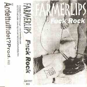 Farmerlips - Fuck Rock