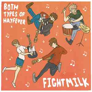 Fightmilk - Both Types Of Hayfever