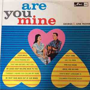 George Pasher and June Pasher - Are You Mine