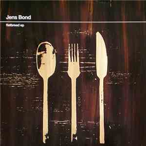 Jens Bond - Flatbread EP