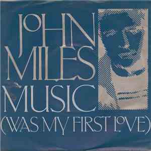 John Miles - Music (Was My First Love) / Slow Down