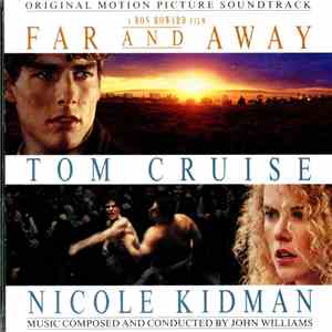 John Williams - Far And Away (Original Motion Picture Soundtrack)