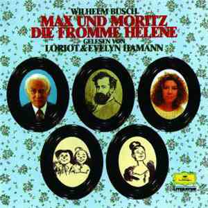 Loriot & Evelyn Hamann - Wilhelm Busch: Max Und Moritz / Die Fromme Helene