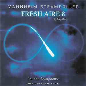 Mannheim Steamroller By Chip Davis, London Symphony - Fresh Aire 8
