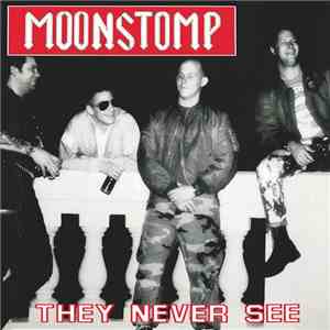 Moonstomp - They Never See