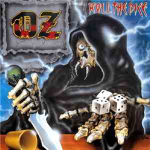 Oz  - Roll The Dice