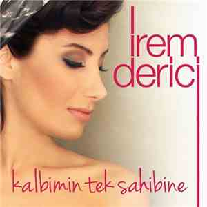 İrem Derici - Kalbimin Tek Sahibine