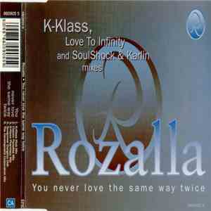 Rozalla - You Never Love The Same Way Twice