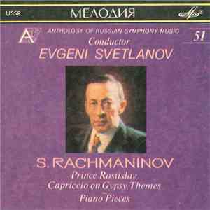 S. Rachmaninov, Evgeni Svetlanov - Prince Rotislav / Capriccio On Gypsy The ...