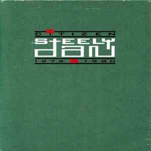Steely Dan - Citizen Steely Dan 1972-1980