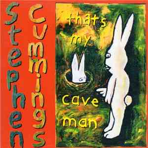 Stephen Cummings - That's My Cave Man