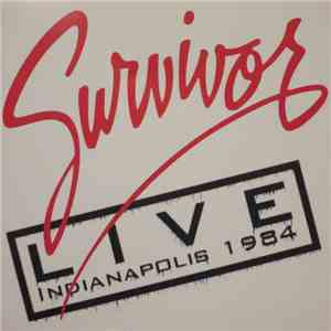Survivor - Live Indianapolis 1984