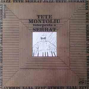 Tete Montoliu - Interpreta A Serrat