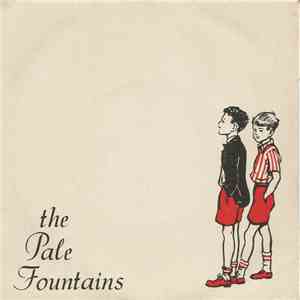 The Pale Fountains - (There's Always) Something On My Mind