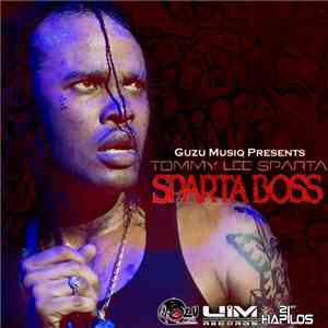 Tommy Lee Sparta - Sparta Boss