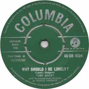 Tony Brent - Why Should I Be Lonely?