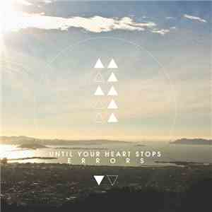 Until Your Heart Stops - Errors
